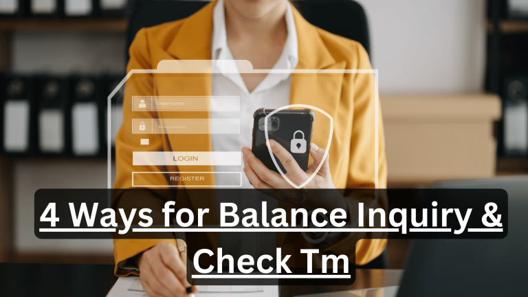 4 Ways for Balance Inquiry & Check Tm banner