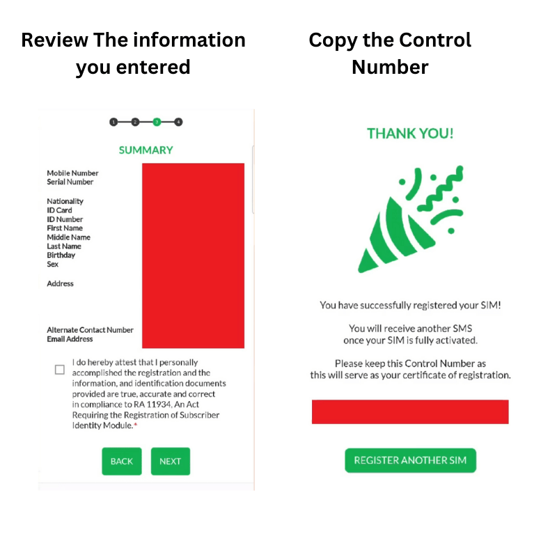a screen of the summary of information the user entered and then after registration, a screen appears saying congratulations your sim is registered