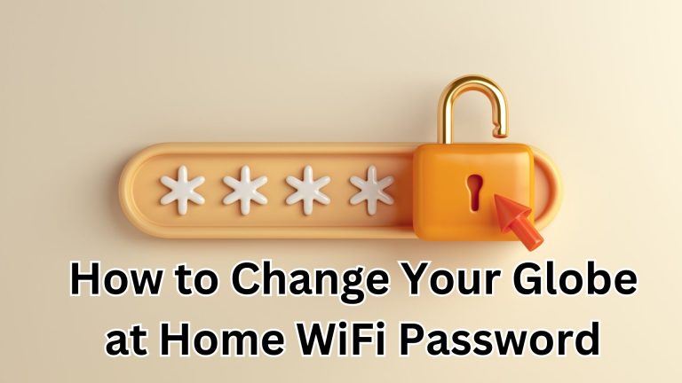 How to Change Your Globe at Home WiFi Password