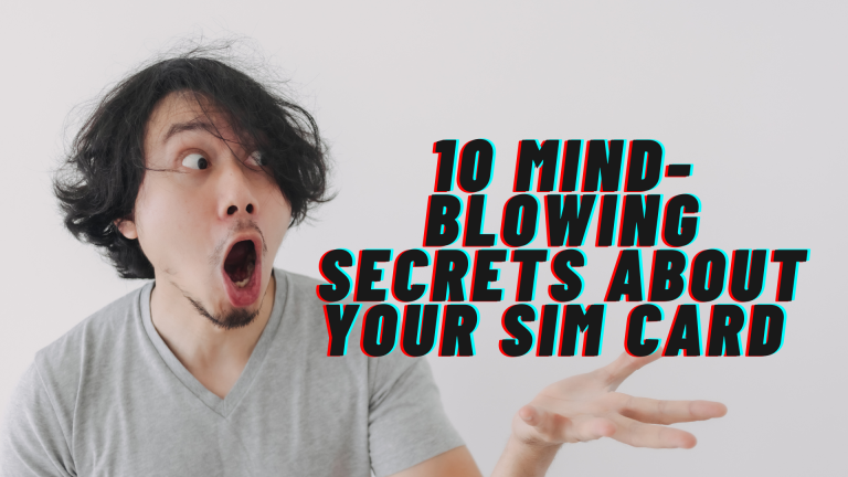 10 Mind-Blowing Secrets Your SIM Card Is Hiding: #7 Will Leave You Speechless!